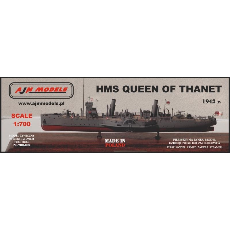 AJM Models -700-002 - H.M.S Queen Of Thanet 1:700