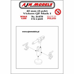 AJM Models - D070 - 40 Mm (2 Pdr) Vickers Qf Mark I 1:350