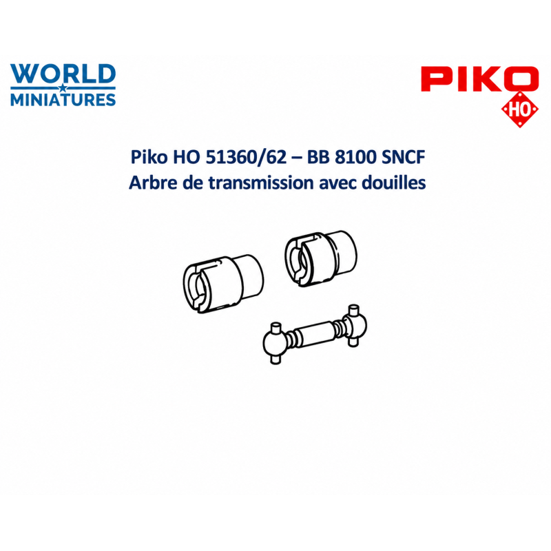 Piko HO 51360/62 – BB 8100 SNCF  Arbre de transmission avec douilles