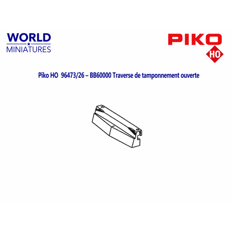 Piko HO 96473/26 – BB60000 Traverse de tamponnement ouverte