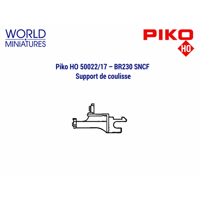 Piko HO 50022/17 – BR230 SNCF Support de coulisse