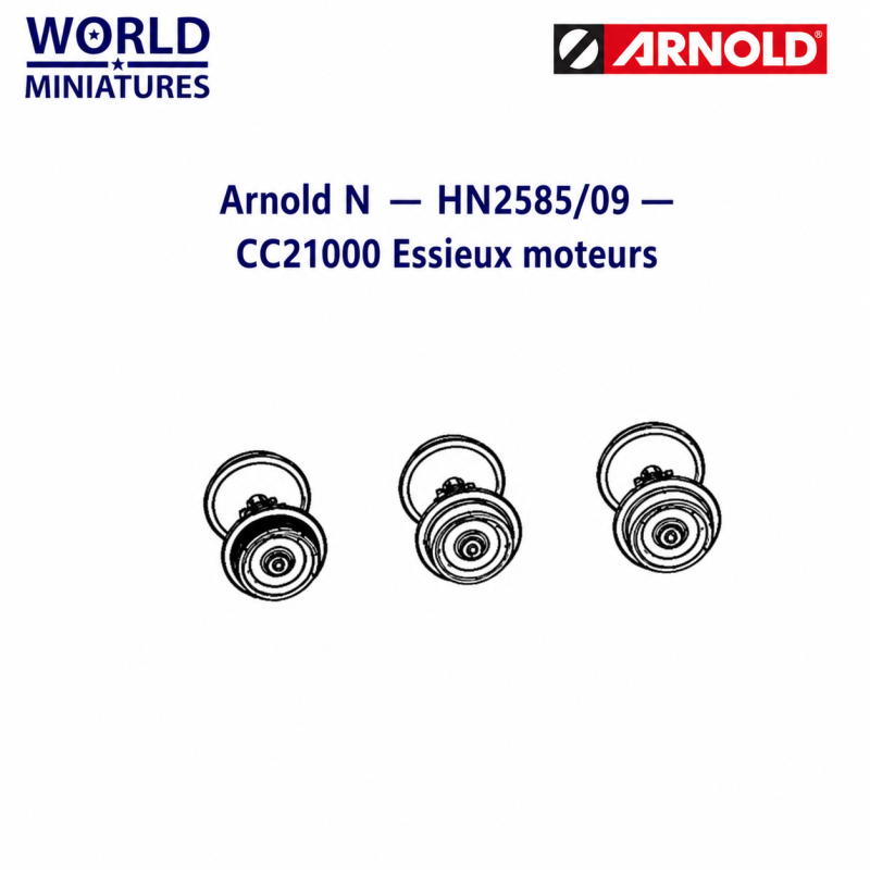 Arnold N	HN2585/09	CC21000 Essieux moteurs