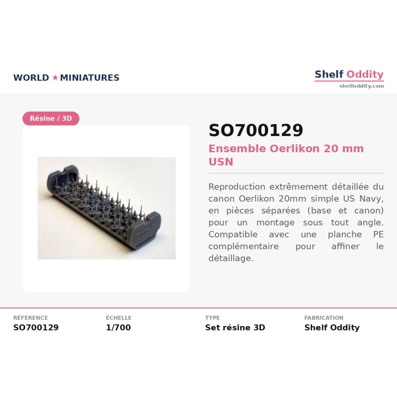 Shelf Oddity SO700129 – 1:700 Ensemble Oerlikon 20 mm USN
