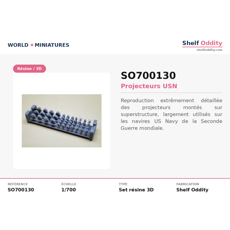Shelf Oddity SO700130 – 1:700 Projecteurs USN