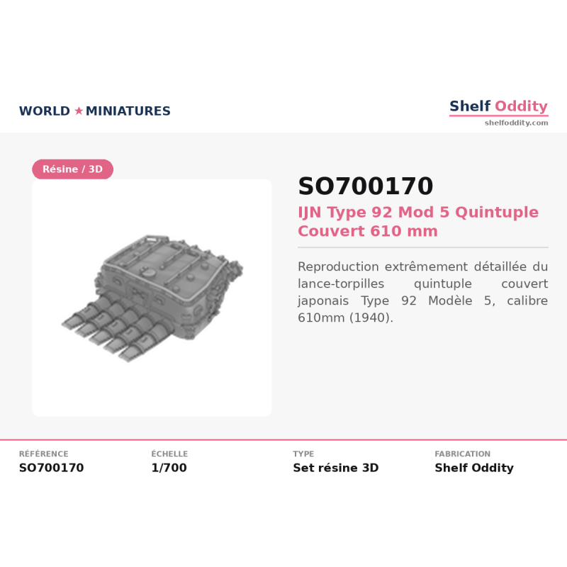 Shelf Oddity SO700170 – IJN Type 92 Mod.5 Quintuple Couvert 610 mm (1:700)