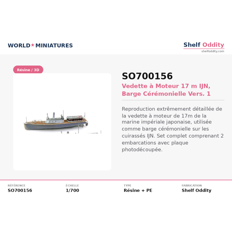 Shelf Oddity SO700156 – Barges de Cérémonie à Moteur Version 1 (1:700)