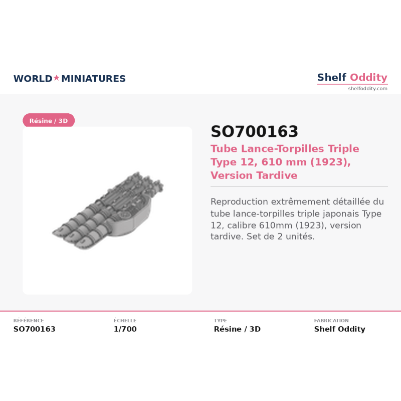 Shelf Oddity SO700163 – Type 12 Triple Tube 610 mm (1:700)
