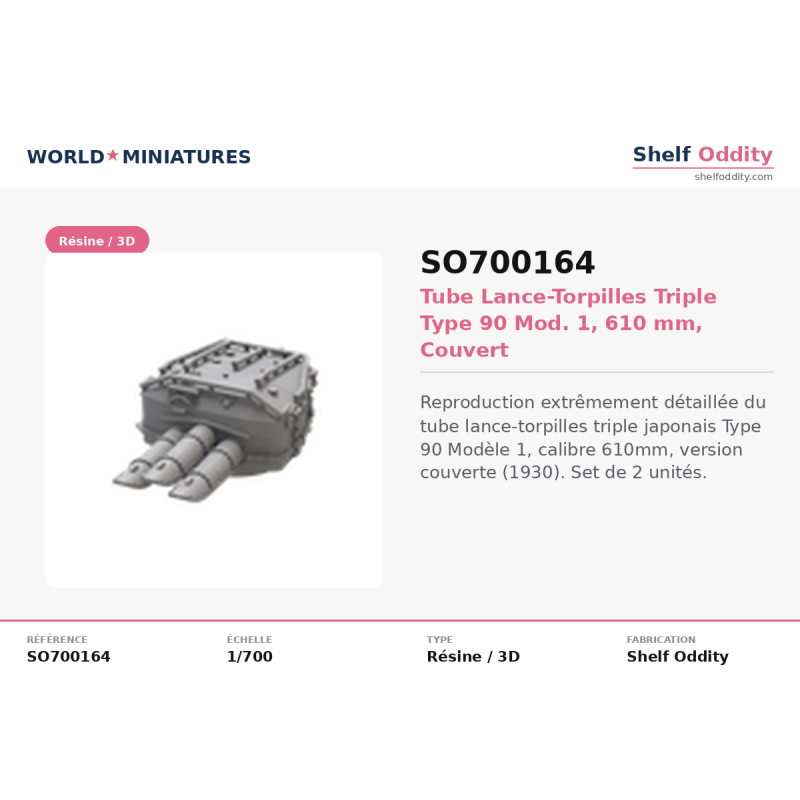 Shelf Oddity SO700164 – IJN Type 90 Mod.1 Triple 610 mm (1:700)