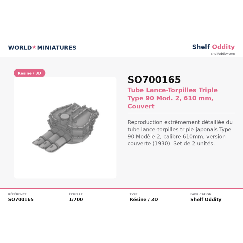 Shelf Oddity SO700165 – IJN Type 90 Mod.2 Triple 610 mm (1:700)