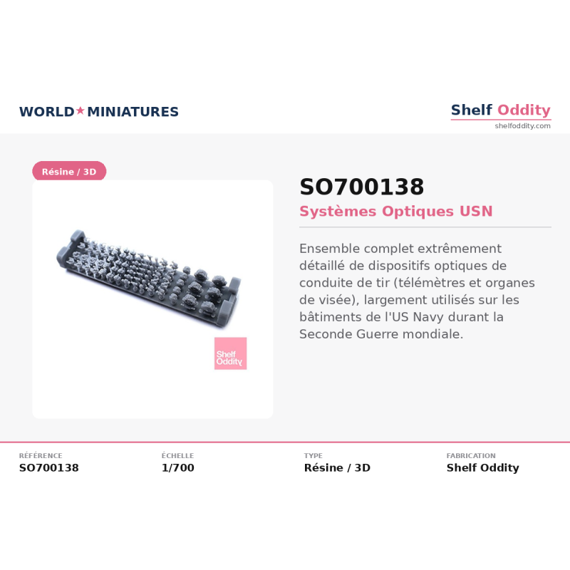 Shelf Oddity SO700138 – 1:700 Systèmes Optiques USN