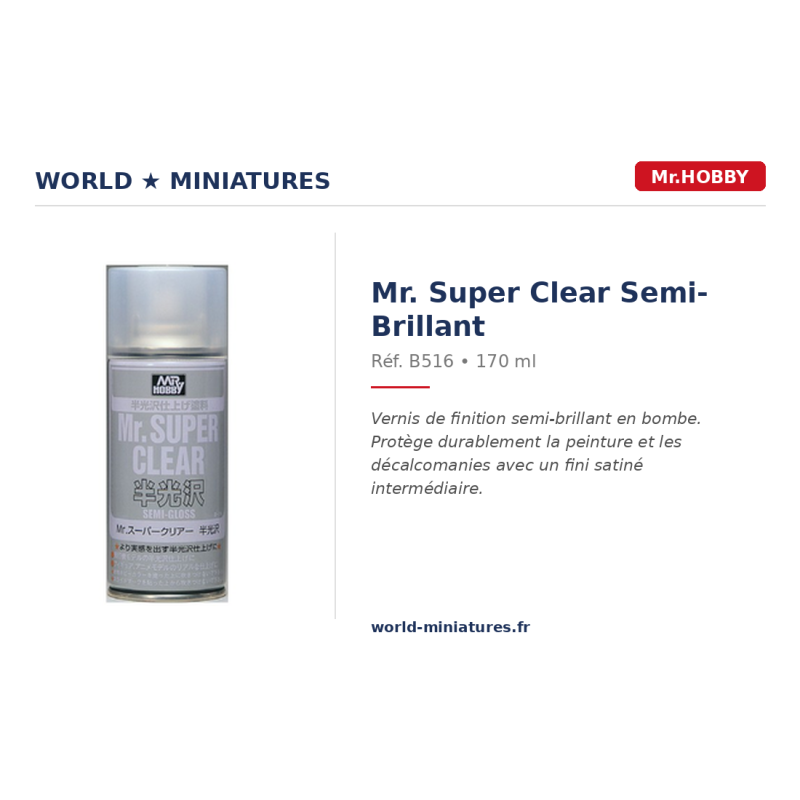 Hobby/Gunze B516 – Mr. Super Clear Semi-Brillant Spray (170ml)