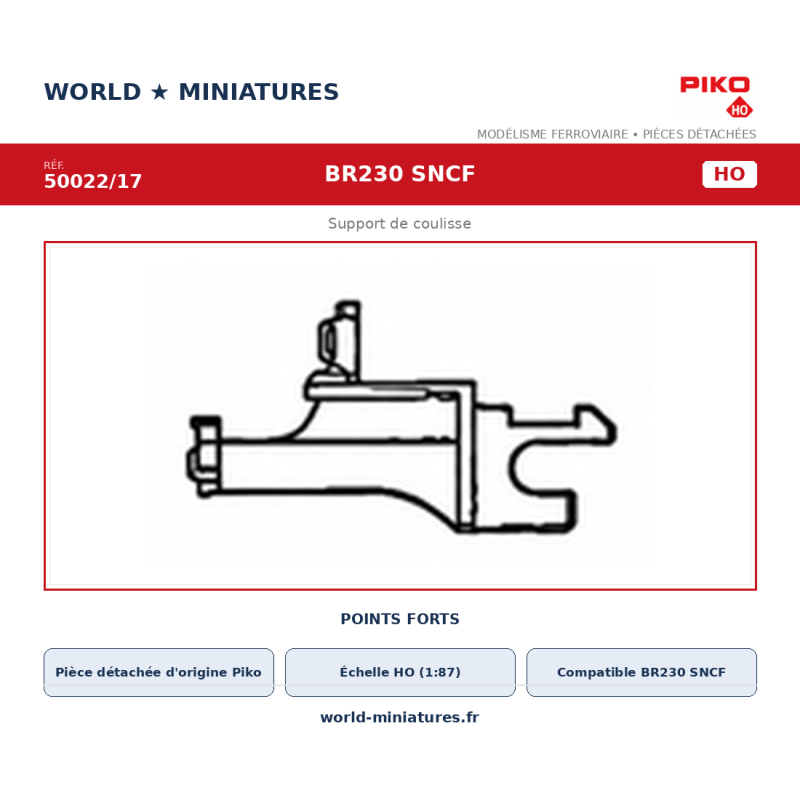Piko HO 50022/17 – BR230 SNCF Support de coulisse