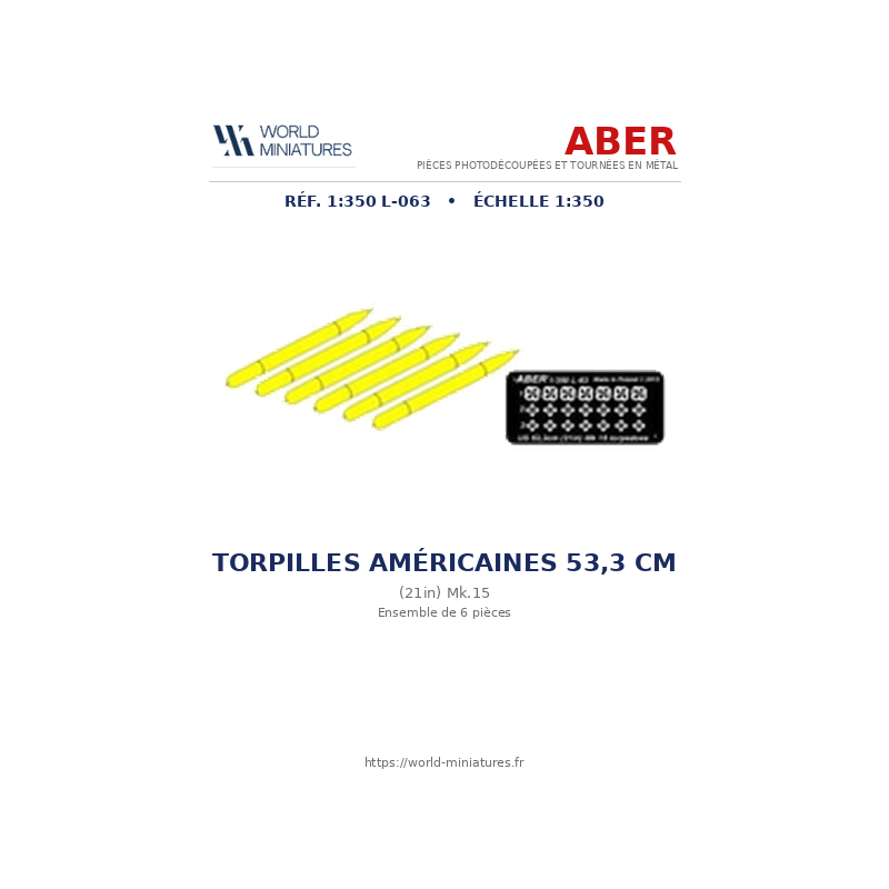 Aber S 1:350 L-063 – 6 torpilles américaines de 53,3 cm Mk.15