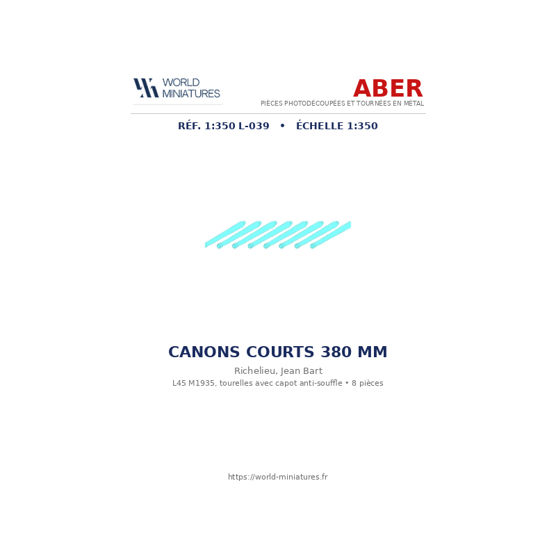 Aber S 1:350 L-039 – Canons courts de 380 mm pour navires Richelieu et Jean Bart