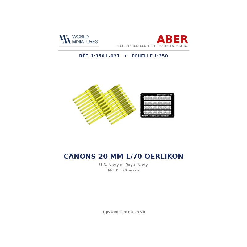 Aber S 1:350 L-027 – Canons 20 mm L/70 Oerlikon Mk.10 pour navires U.S. Navy