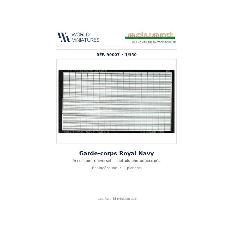 Eduard 99007 – Garde-corps Royal Navy 1/350