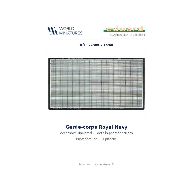 Eduard 99009 – Garde-corps Royal Navy 1/700