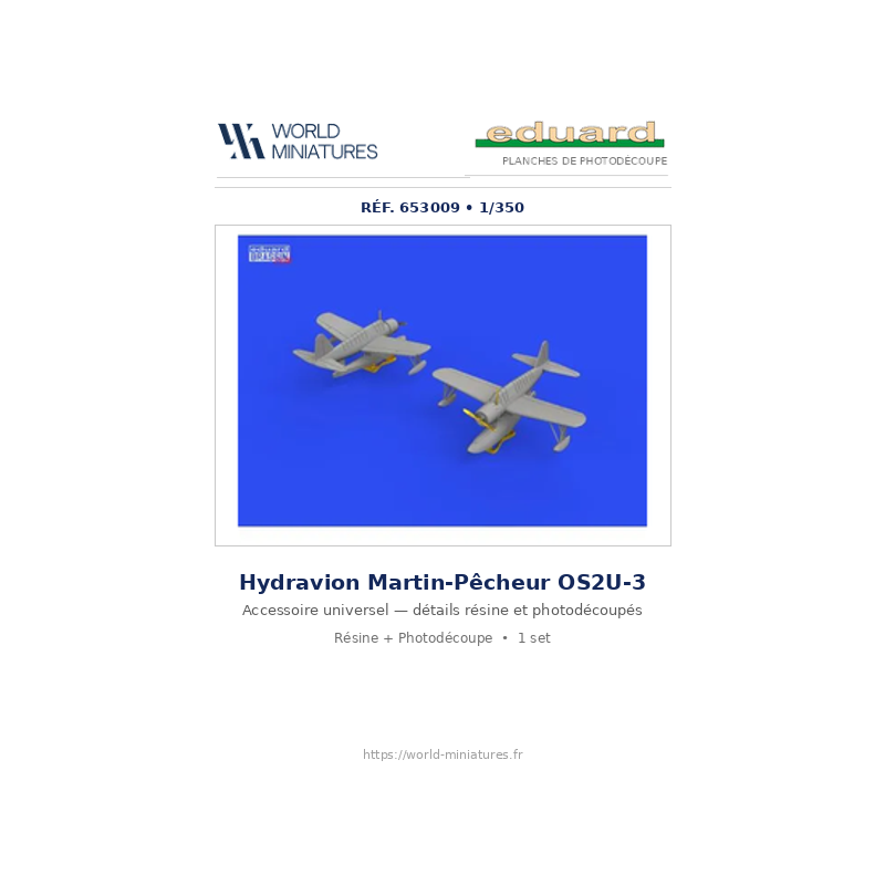 Eduard 653009 – Martin-Pêcheur OS2U-3 1/350