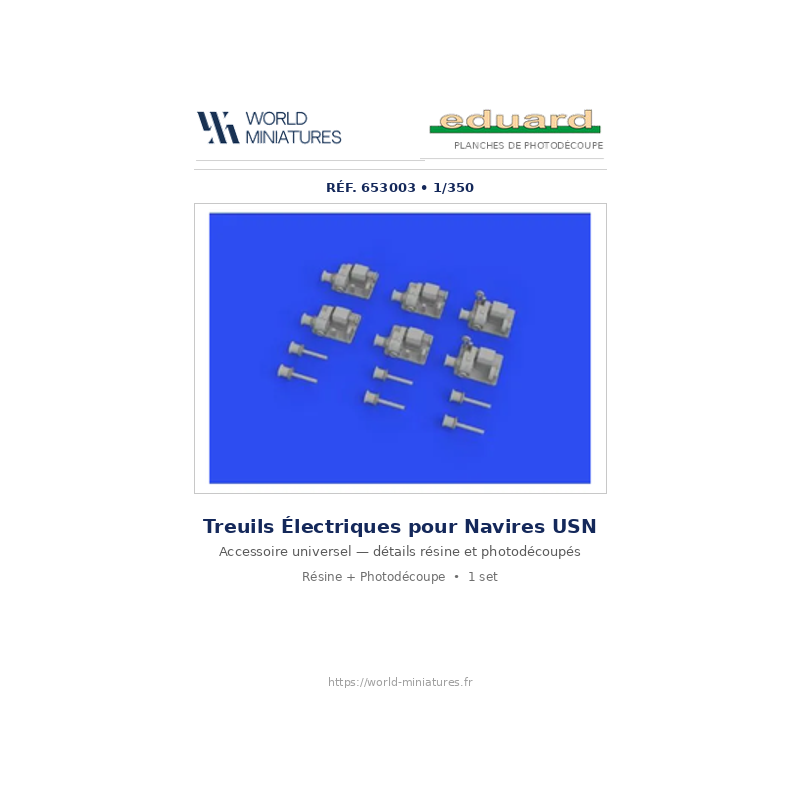 Eduard 653003 – Treuils électriques pour navires USN 1/350