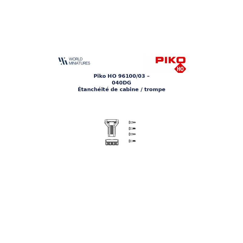 Piko HO 96100/03 – 040DG Étanchéité de cabine / trompe
