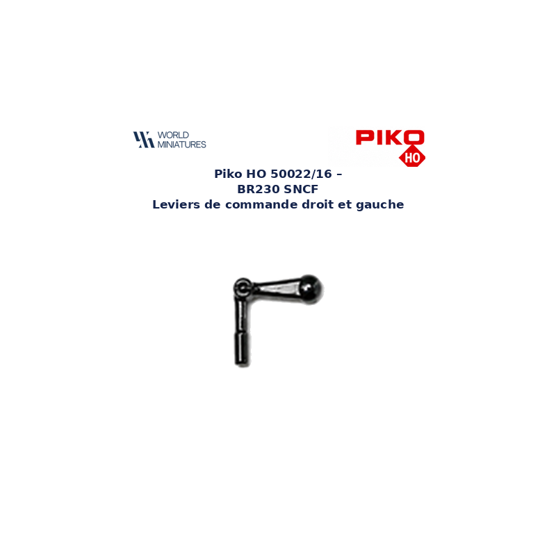 Piko HO 50022/16 – BR230 SNCF Leviers de commande droit et gauche