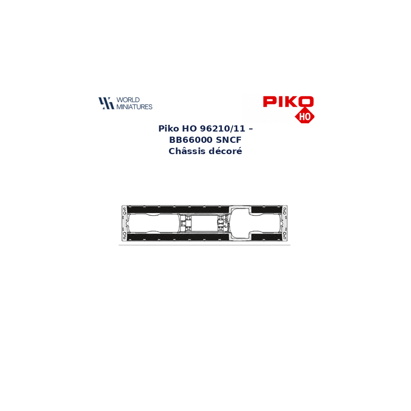 Piko HO 96210/11 – BB66000 SNCF Châssis décoré