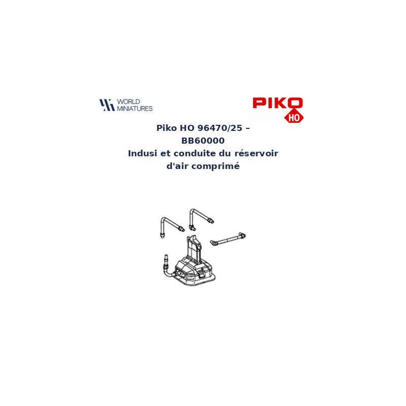 Piko HO 96470/25 – BB60000 Indusi et conduite du réservoir d’air comprimé