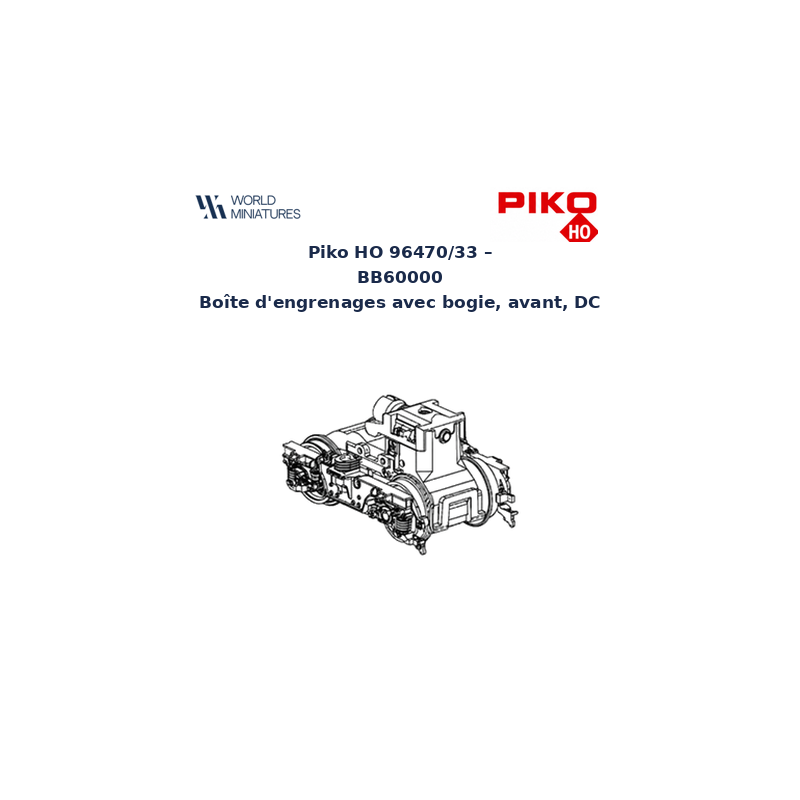 Piko HO 96470/33 – BB60000 Boîte d’engrenages avec bogie, avant, DC