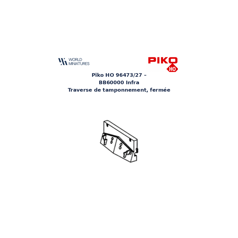 Piko HO 96473/27 – BB60000 Infra Traverse de tamponnement, fermée