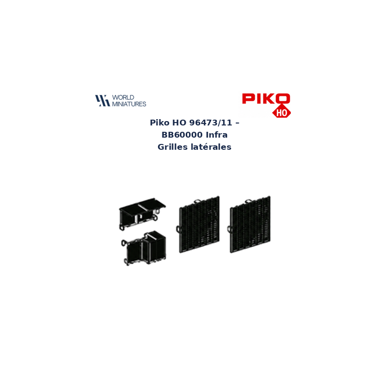 Piko HO 96473/11 – BB60000 Infra Grilles latérales