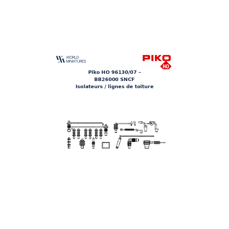 Piko HO 96130/07 – BB26000 SNCF Isolateurs / lignes de toiture