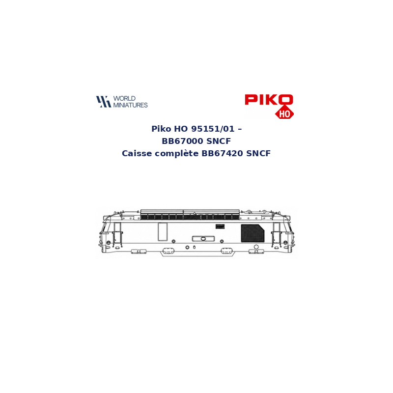 Piko HO 95151/01 – BB67000 SNCF Caisse complète BB67420 SNCF