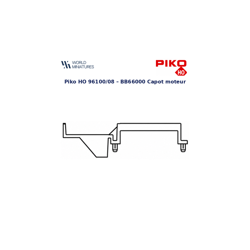 Piko HO 96100/08 – BB66000 Capot moteur