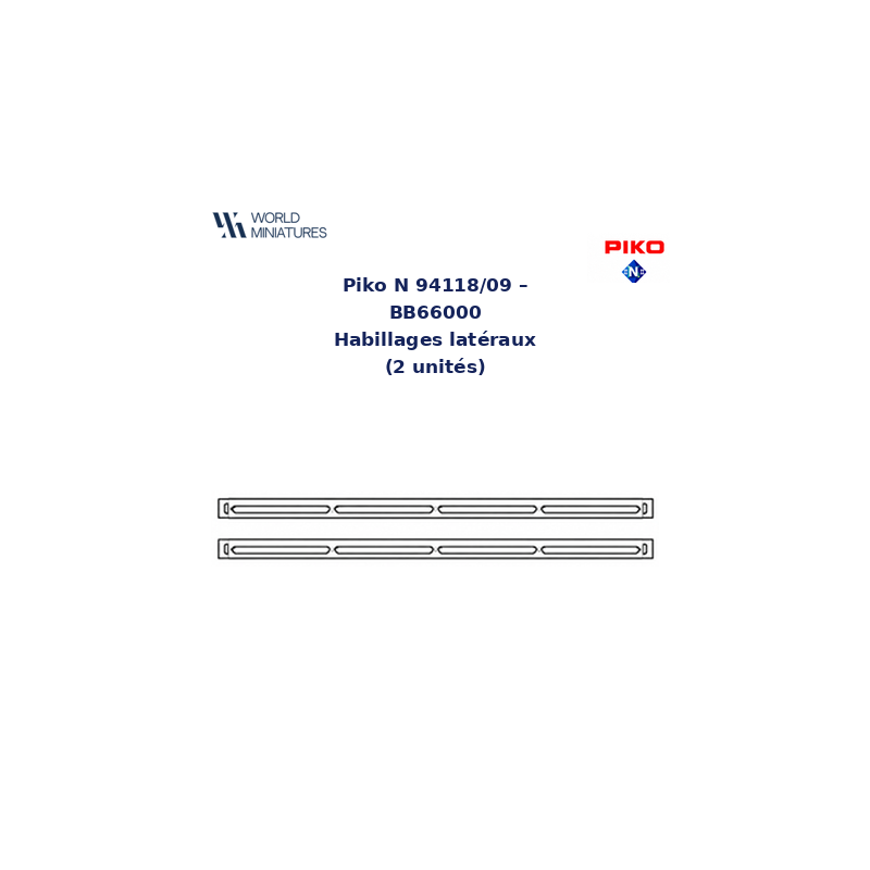 Piko N 94118/09 – BB66000 Habillages latéraux (2 unités)
