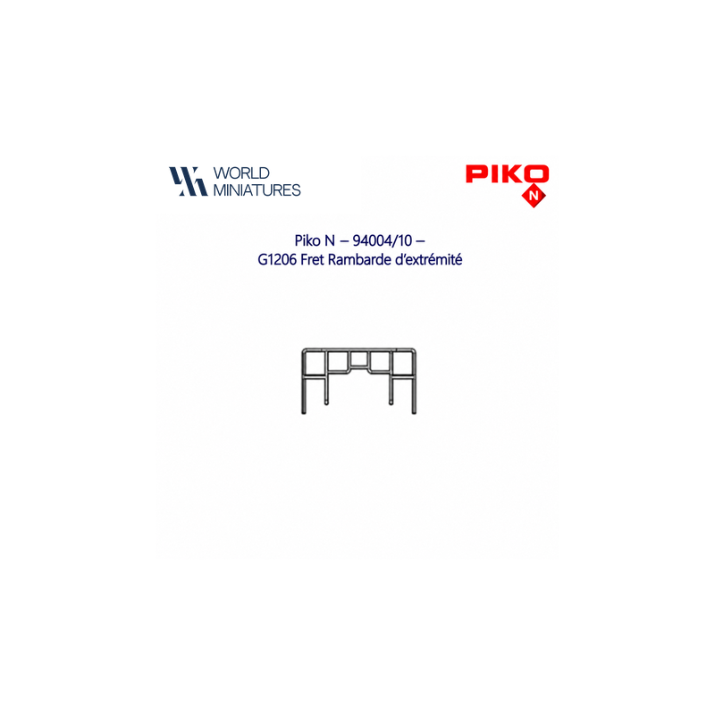 Piko N - 94004/10 - G1206 Fret Rambarde d’extrêmité