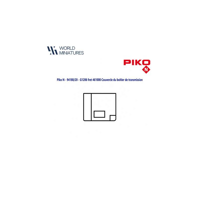 Piko N - 94180/20 - G1206 fret 461000 Couvercle du boîtier de transmission
