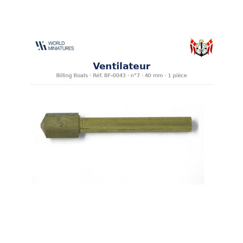 Billing Boats BF-0043 – Ventilateur 7 × 40 mm / 1 pièce