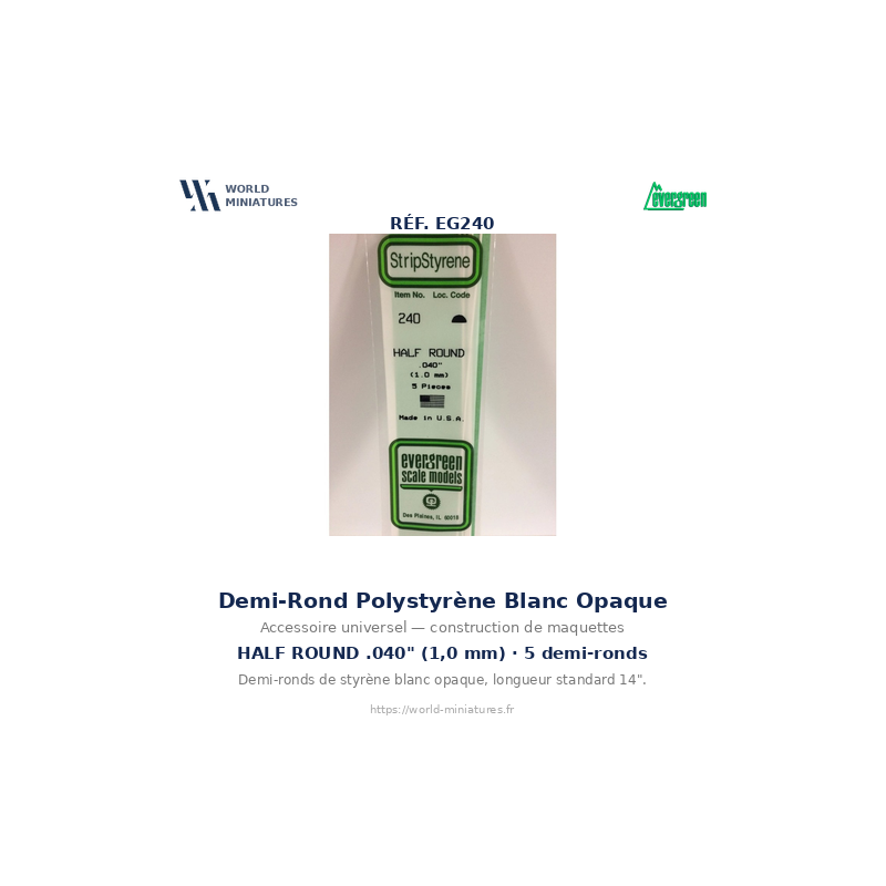 Evergreen EG240 – Demi-rond en polystyrène blanc opaque Ø 1,0 mm (0.040")