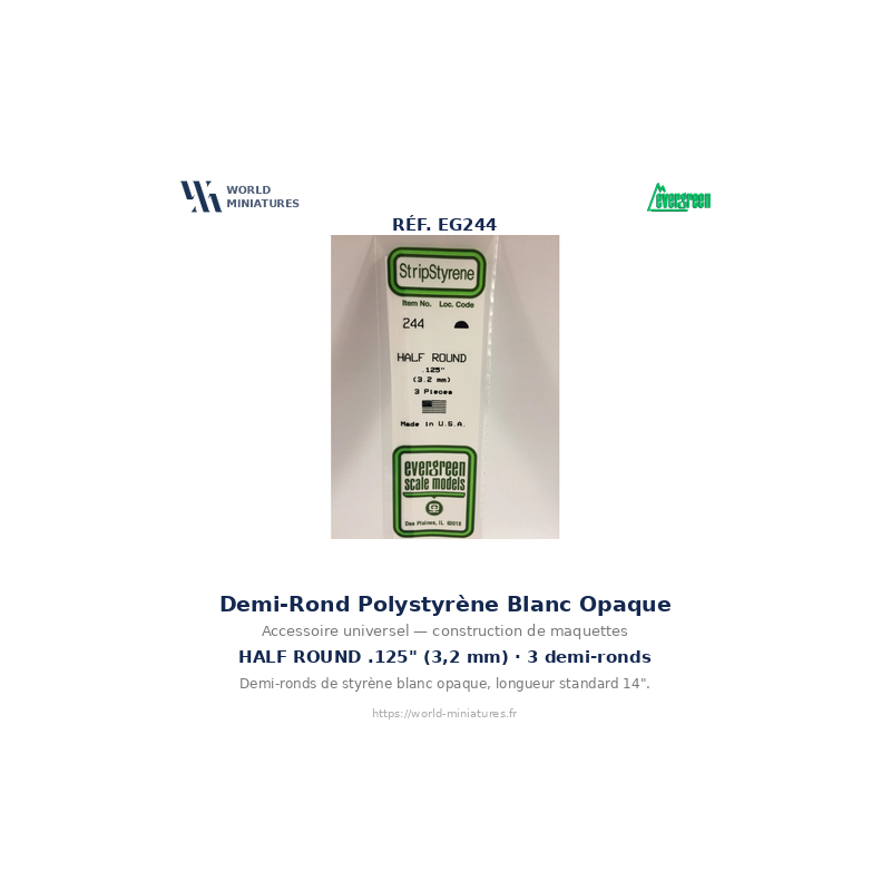 Evergreen EG244 – Demi-rond en polystyrène blanc opaque Ø 3,2 mm (0.125")