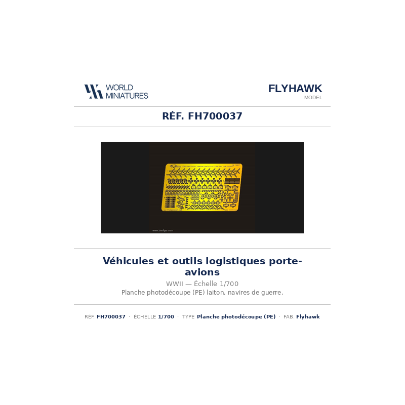 Flyhawk FH700037 – Véhicules et outils logistiques pour porte-avions WWII – 1:700