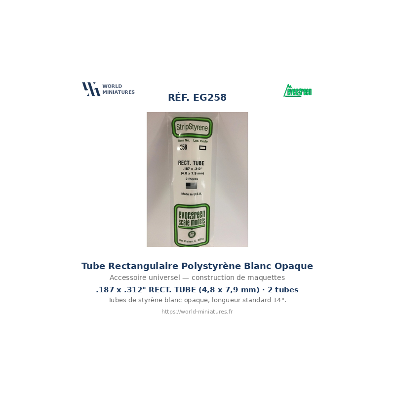 Evergreen EG258 – Tube rectangulaire en polystyrène blanc opaque 4,8 × 7,9 mm (0.188" × 0.312")