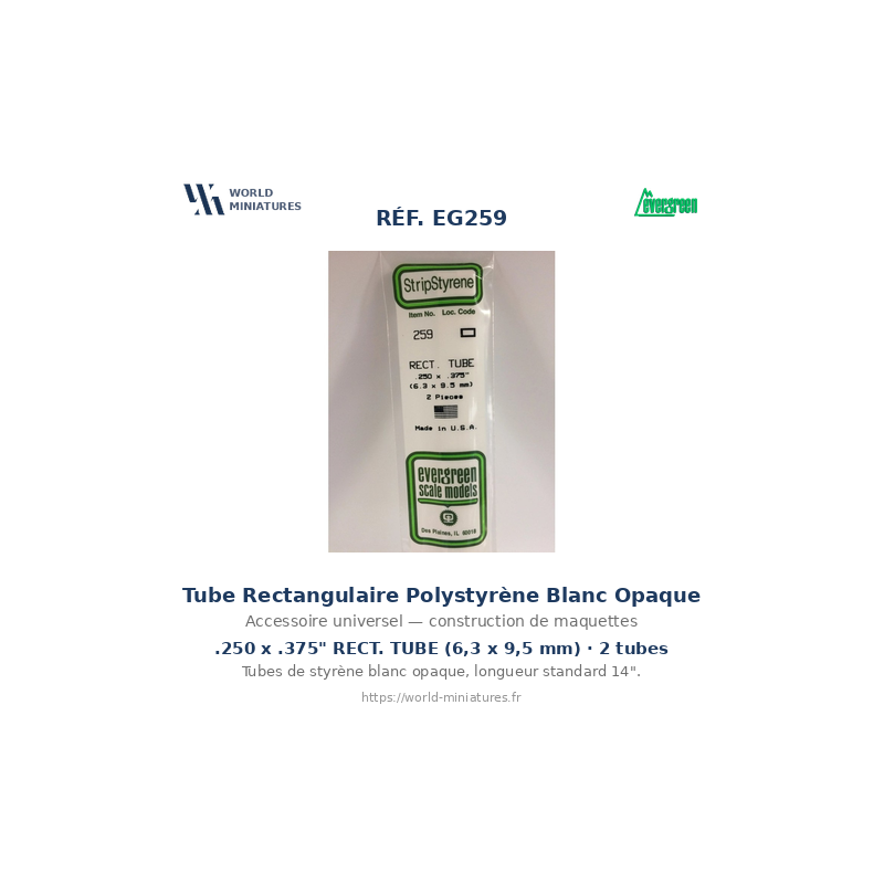 Evergreen EG259 – Tube rectangulaire en polystyrène blanc opaque 6,3 × 9,5 mm (0.250" × 0.375")